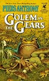 Golem in the Gears (The Magic of Xanth, Book 9)