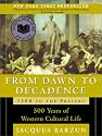 From Dawn to Decadence: 500 Years of Western Cultural Life 1500 to the Present