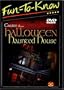 Fun To Know Create a Halloween Haunted House