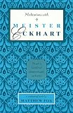 Meditations with Meister Eckhart (Meditation)