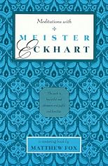 Meditations with Meister Eckhart (Meditation)