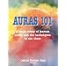 Auras 101: A Basic Study of Human Auras and the Techniques to See Them (Living Rainbows Books)