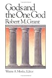 Gods and the One God (Library of Early Christianity, Vol 1)