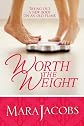 Worth The Weight (The Worth Series Book 1:The Nice One)