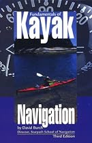 Fundamentals of Kayak Navigation, 3rd (Sea Kayaking How- To)