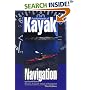 Fundamentals of Kayak Navigation, 3rd (Sea Kayaking How- To)