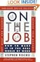 On the Job: How to Make It in the Real World of Work