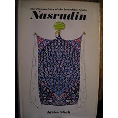 The Pleasantries of the Incredible Mulla Nasrudin