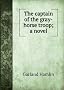 The captain of the Gray-horse troop
