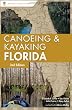 Canoeing and Kayaking Florida (Canoe and Kayak Series)