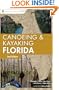 Canoeing and Kayaking Florida (Canoe and Kayak Series)