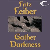Gather Darkness | [Fritz Leiber]