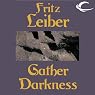 Gather Darkness