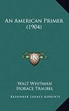 An American Primer (1904)