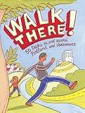 Walk There! 50 treks in and around Portland and Vancouver