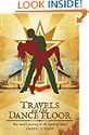 Travels on the Dance Floor