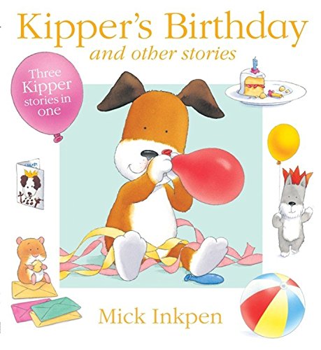 Kipper's Birthday (Kipper,Kipper NJRs)