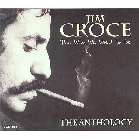 Jim Croce - The Way We Used To Be - Zortam Music