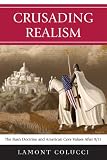 Crusading Realism: The Bush Doctrine and American Core Values After 9/11