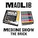 Madlib, Medicine Show: The Brick [Analog], 発売中