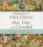 Hot, Flat, and Crowded
