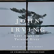 Last Night in Twisted River: A Novel | [John Irving]