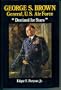 George S. Brown, General, U.S. Air Force: Destined for Stars