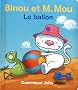 Binou et M. Mou - le ballon