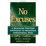No Excuses: A Business Process Approach to Managing Operational Risk
