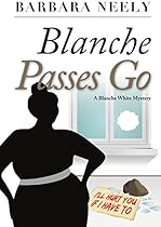 Blanche Passes Go (Blanche White series Book 4)