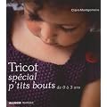 Tricots sp�cial p'tits bouts : De 0 � 3 ans