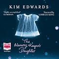 The Memory Keeper's Daughter (Unabridged)