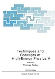 Techniques and concepts of high-energy physics V