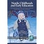Nordic Childhoods and Early Education: Philosophy, Research, Policy and Practice in Denmark, Finland, Iceland, Norway, and Sweden (International ... on Educational Policy, Research and Practice)