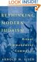 Rethinking Modern Judaism: Ritual, Commandment, Community (Chicago Studies in the History of Judaism)