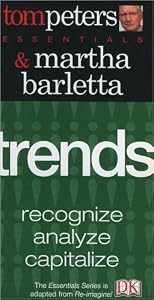 Trends (Tom Peters Essentials)