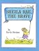 Sheila Rae, the Brave (Library Binding)
