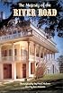 The Majesty of the River Road (Majesty Architecture)
