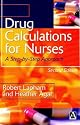 Drug Calculations for Nurses: A Step-by-step Approach (Arnold Publication)