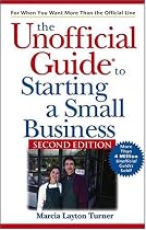 The Unofficial Guide to Starting a Small Business (Unofficial Guides)