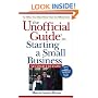 The Unofficial Guide to Starting a Small Business (Unofficial Guides)