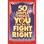 50 Simple Things You Can Do to Fight the Right