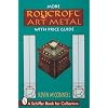 More Roycroft Art Metal: With Price Guide (A Schiffer Book for Collectors)