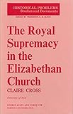 The royal supremacy in the Elizabethan Church