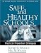 Books : Safe and Healthy Schools: Practical Prevention Strategies (The Guilford Practical Intervention in Schools Series)