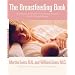 The Breastfeeding Book: Everything You Need to Know About Nursing Your Child from Birth Through Weaning