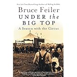 under the big top a season with the circus
