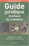 Revue Flammarion  / Guide juridique pratique du chasseur