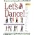 Let's Dance!: Learn to Swing, Jitterbug, Rumba, Tango, Line Dance, Lambada, Cha-Cha, Waltz, Two-Step, Foxtrot and Salsa with Style, Grace and Ease