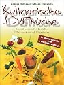 Kulinarische Diätküche: Gesund kochen für Genießer